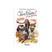 Livre : Chien Pourri ! et sa bande - Ecole des loisirs 