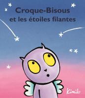 Croque-bisous et les étoiles filantes 