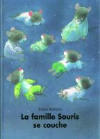 La famille souris se couche Ecole des loisirs 